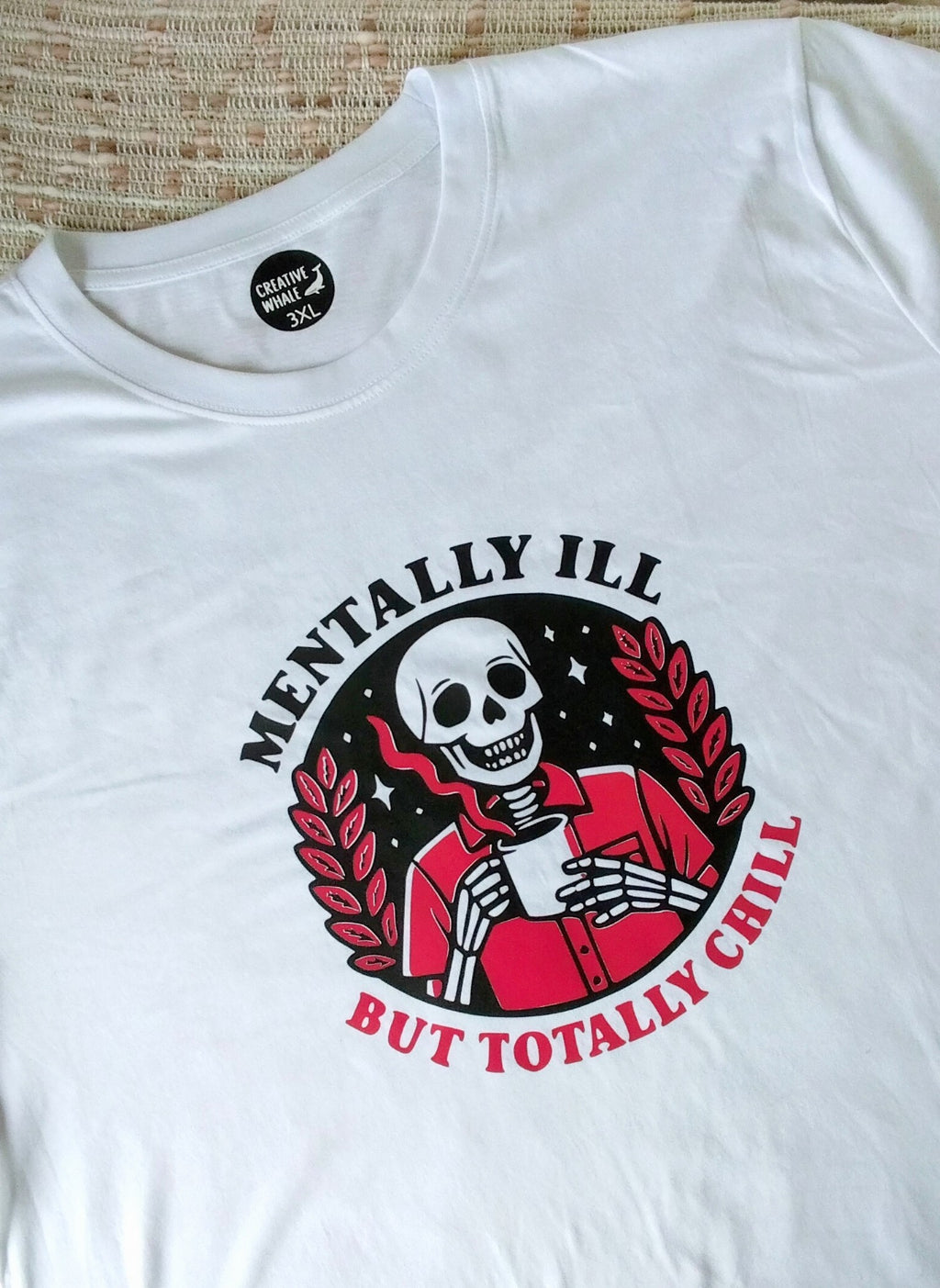 Mentally Ill But Totally Chill Tee