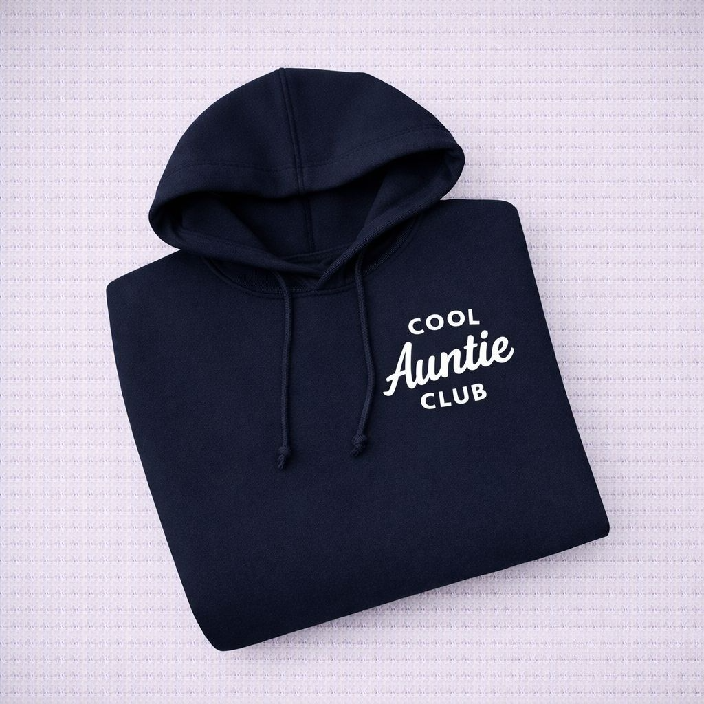 Cool Auntie Club Hoodie